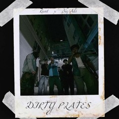 Runt x Big Aki - Dirty Plates