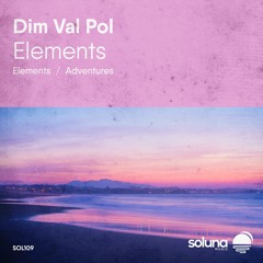 Dim Val Pol - Elements [Soluna Music]