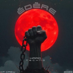 ÉDÈRE - BREAK THE CHAIN [HARD TECHNO MIX]