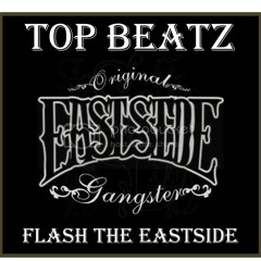 EastSide Allstars - Flash the EastSide Ft. Biggie & Froggie(Top Beatz Remix)