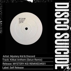 Mystery Kid & Discord - Kitkat Anthem (Seiun Remix)