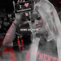 @ZAYSKISZN X SOME OF YA , PARTYNEXTDOOR REMIX