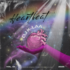 DJ K-Laa - Heartbeat (Original Production) [2025]