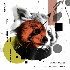 Jorge Mattos - Flux Zone (Mati Astroza Remix)