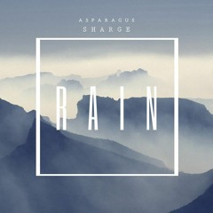Asparagus - Rain (Sharge Remix)