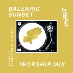 Le Visiteur Online - Balearic Sunset Worship Mix - Mixed by Secret Soul