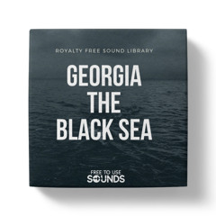 Black Sea Sound Effects Library Georgia Compilation