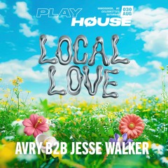 AVRY B2B Jesse Walker @ Celebrities 'Local Love' 2025