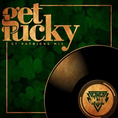 "GET LUCK"  St. Patrick's day mix