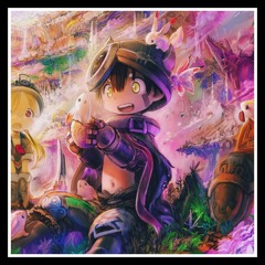 Made In Abyss Future Bass REMIX