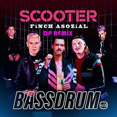 Scooter x Finch Asozial – Bassdrum (DON PROMILLO REMIX)
