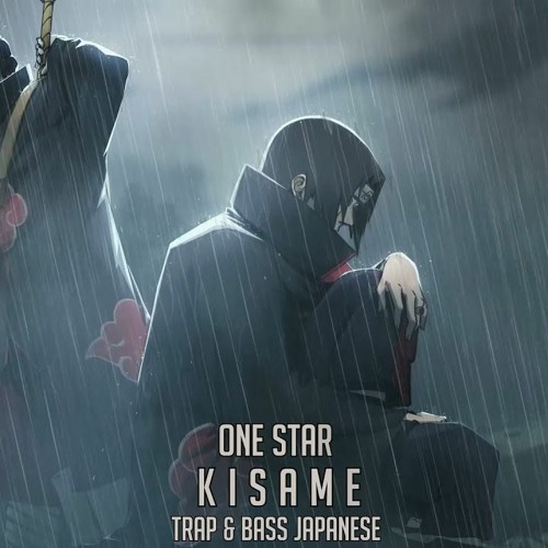 Stream Kisame 鬼鮫 Trap Bass Japanese Type Beat Lofi Hiphop Mix By One Star 2 Listen Online For Free On Soundcloud