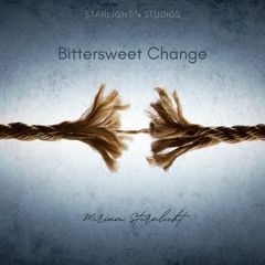 Bittersweet Change