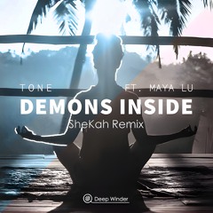 Demons Inside - TONE (SheKah Remix)