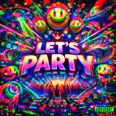 LET’S PARTY