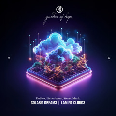 LTR Premiere : Dublew, Eichenbaum & Stereo Munk - Solaris Dreams [Garden Of Hope]