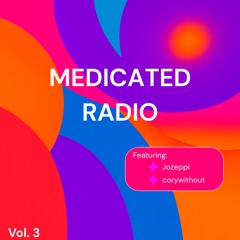Medicated Radio | 3
