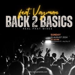 BACK TO BASICS MIXTAPE feat. Vayman