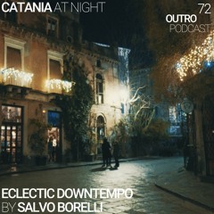 72: Salvo Borrelli | Late Night Grooves | Catania at Night