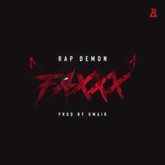 FAXXX - Rap Demon | Prod. By UMAIR |