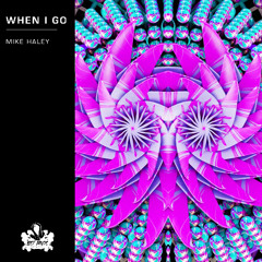 Mike Haley - When I Go
