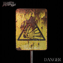 Danger