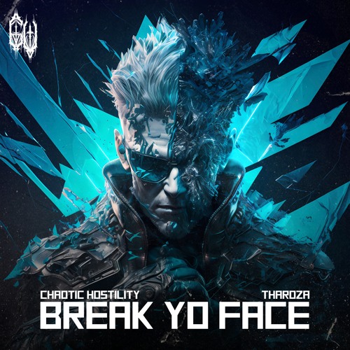 Chaotic Hostility & Tharoza - BREAK YO FACE