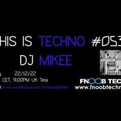 Dj Mikee- This is Techno #053 22-12-22