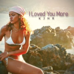 KJHR - I Loved You More (Deep House)