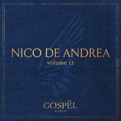 GOSPËL Radio Vol 12 NICO DE ANDREA