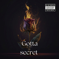 LIL ANT - GOTTA SECRET [Feat. CB3]
