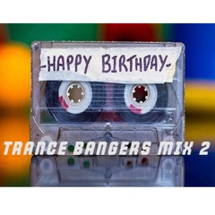 Birthday Trance Bangers 2