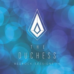 The Duchess Bedrock Sessions 14
