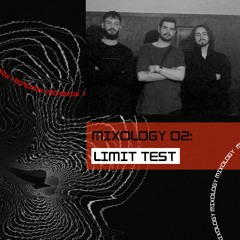 Mixology 02: Limit Test