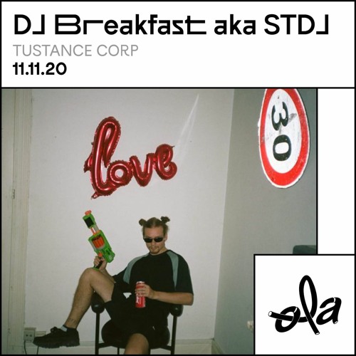 Tustance Corp • Dj Breakfast aka STDJ (11.11.20)