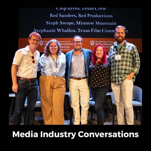 Texas Entertainment and Media Industries Symposium: Production