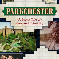 READ ❤️EBOOK (✔️PDF✔️) Parkchester: A Bronx Tale of Race and Ethnicity (Washingt