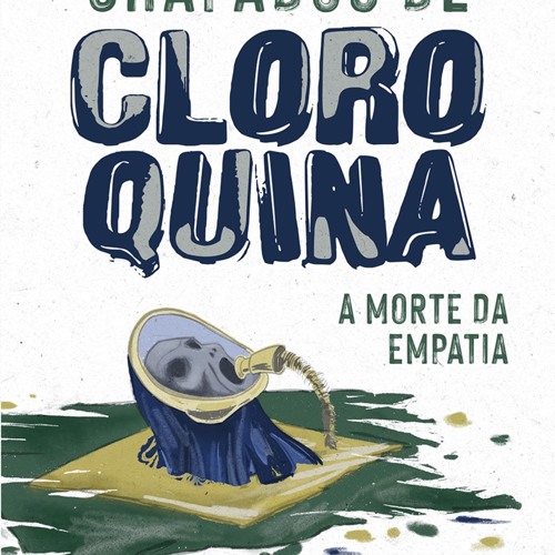 ePub/Ebook Chapados de cloroquina: a morte da empat BY : Alexandre Gossn