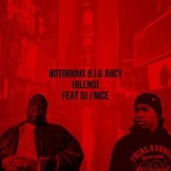 Notorious B.I.G (Blend)Feat.Jnice