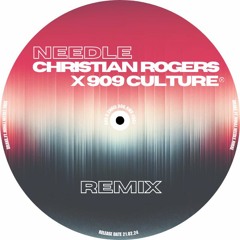 Nicki Minaj Ft. Drake - Needle - 909 Culture & Christian Rogers Remix