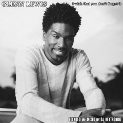 Glenn Lewis - I Wish That You Don't Forget It