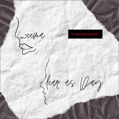 Clear As Day (Prod. by Capsctrl)