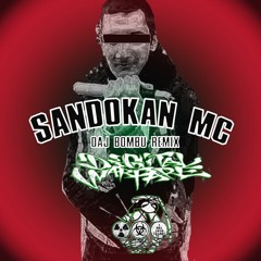 Sandokan Mc  Daj Bombu (Digital Warfare Remix)