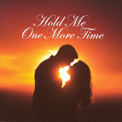 Hold Me One More Time