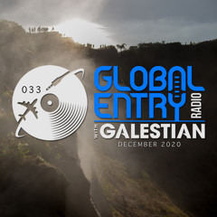 Global Entry Radio 033 [Dec. 2020]