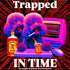 Trapped In Time Ep. 2