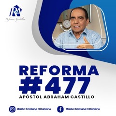 Reforma Apostólica #477 - Lunes 19/septiembre/2022
