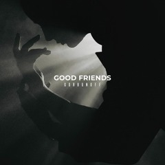 Gorbunoff - Good Friends (Original Mix)