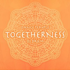 Dance Temple - Togetherness (Sunday Morning Live Stream Set)