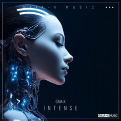 Intense (Original Mix) [RELEASE ON GAIA-X MUSIC, 22/08/2025]
